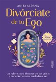 Divórciate de tu Ego (eBook, ePUB)