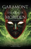 Garamont the Mask of Moriden (eBook, ePUB) Garamont the Mask of Moriden (eBook, ePUB)