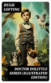 Doctor Dolittle Series (Illustrated Edition) (eBook, ePUB) Doctor Dolittle Series (Illustrated Edition) (eBook, ePUB)