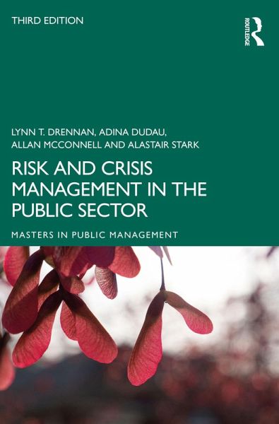 Risk and Crisis Management in the Public Sector (eBook, PDF) Risk and Crisis Management in the Public Sector (eBook, PDF)