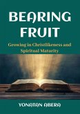 Bearing Fruit (eBook, ePUB)