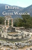 Delphi and the Greek Warrior (eBook, ePUB) Delphi and the Greek Warrior (eBook, ePUB)