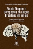 Sinais Simples e Compostos na Língua Brasileira de Sinais (eBook, ePUB) Sinais Simples e Compostos na Língua Brasileira de Sinais (eBook, ePUB)