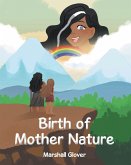 Birth of Mother Nature (eBook, ePUB)