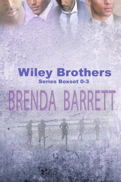 Wiley Brothers Boxed Set Book 0-3 (Wiley Brothers Series, #1) (eBook, ePUB) - Barrett, Brenda