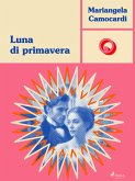 Luna di primavera (eBook, ePUB) Luna di primavera (eBook, ePUB)