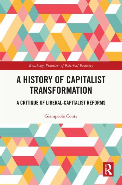 A History of Capitalist Transformation (eBook, PDF) A History of Capitalist Transformation (eBook, PDF)
