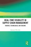 Real-Time Visibility in Supply Chain Management (eBook, ePUB) Real-Time Visibility in Supply Chain Management (eBook, ePUB)