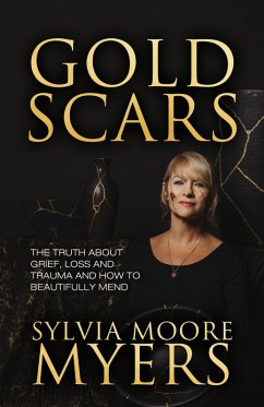 Gold Scars (eBook, ePUB) - Myers, Sylvia Moore