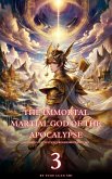 The Immortal Martial God of the Apocalypse (eBook, ePUB)