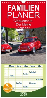 Familienplaner 2025 - Cinquecento Der kleine Italiener - 60 Jahre zeitloses Kultobjekt mit 5 Spalten (Wandkalender, 21 x 45 cm) CALVENDO