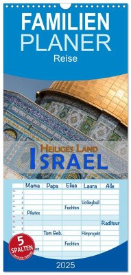 Familienplaner 2025 - Israel - Heiliges Land mit 5 Spalten (Wandkalender, 21 x 45 cm) CALVENDO - Calvendo;Pohl, Gerald