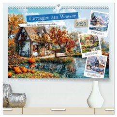 Cottages am Wasser - Malerische Rückzugsorte genießen (hochwertiger Premium Wandkalender 2025 DIN A2 quer), Kunstdruck in Hochglanz - Calvendo;Frost, Anja