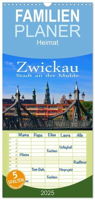 Familienplaner 2025 - Zwickau - Stadt an der Mulde mit 5 Spalten (Wandkalender, 21 x 45 cm) CALVENDO - Calvendo;LianeM