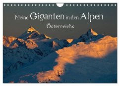 Meine Giganten in den Alpen Österreichs (Wandkalender 2025 DIN A4 quer), CALVENDO Monatskalender