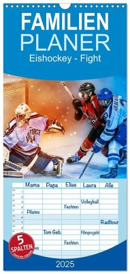 Familienplaner 2025 - Eishockey - Fight mit 5 Spalten (Wandkalender, 21 x 45 cm) CALVENDO - Calvendo;Roder, Peter