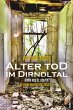 Alter Tod im Dirndltal - Bild 1