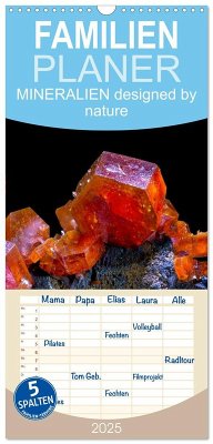 Familienplaner 2025 - MINERALIEN designed by nature mit 5 Spalten (Wandkalender, 21 x 45 cm) CALVENDO