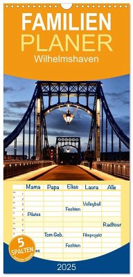 Familienplaner 2025 - Wilhelmshaven mit 5 Spalten (Wandkalender, 21 x 45 cm) CALVENDO