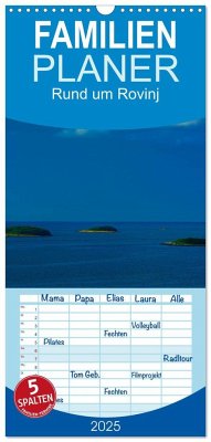 Familienplaner 2025 - Rund um Rovinj mit 5 Spalten (Wandkalender, 21 x 45 cm) CALVENDO