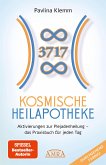 KOSMISCHE HEILAPOTHEKE: Aktivierung der Plejadenheilung - das Praxisbuch mit Heilsymbolen, Botschaften und Meditationen (Das neue Werk der SPIEGEL-Bestsellerautorin!)