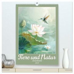 Tiere und Natur - Asienstil (hochwertiger Premium Wandkalender 2025 DIN A2 hoch), Kunstdruck in Hochglanz