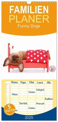 Familienplaner 2025 - Funny Dogs mit 5 Spalten (Wandkalender, 21 x 45 cm) CALVENDO