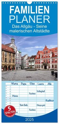 Familienplaner 2025 - Das Allgäu - Seine malerischen Altstädte mit 5 Spalten (Wandkalender, 21 x 45 cm) CALVENDO - Calvendo;Becker, Thomas