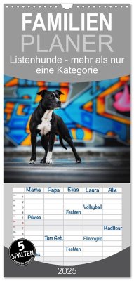 Familienplaner 2025 - Listenhunde - mehr als nur eine Kategorie mit 5 Spalten (Wandkalender, 21 x 45 cm) CALVENDO