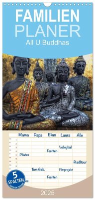 Familienplaner 2025 - All U Buddhas mit 5 Spalten (Wandkalender, 21 x 45 cm) CALVENDO