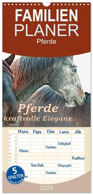 Familienplaner 2025 - Pferde - kraftvolle Eleganz mit 5 Spalten (Wandkalender, 21 x 45 cm) CALVENDO