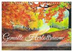 Gemalte Herbstträume - Eine malerische Reise in bunte Herbstlandschaften (Wandkalender 2025 DIN A4 quer), CALVENDO Monatskalender