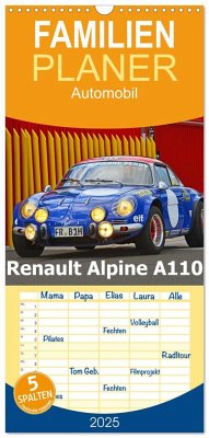 Familienplaner 2025 - Renault Alpine A110 mit 5 Spalten (Wandkalender, 21 x 45 cm) CALVENDO