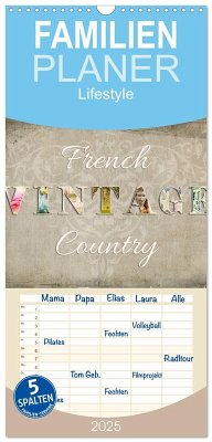 Familienplaner 2025 - French Vintage Country mit 5 Spalten (Wandkalender, 21 x 45 cm) CALVENDO - Calvendo;Bergmann, Kathleen