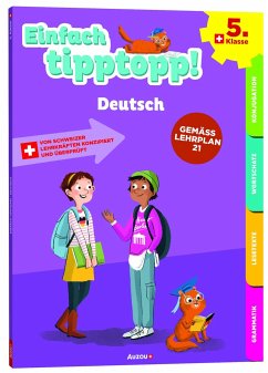 Einfach tipptopp! Deutsch 5. Klasse - Hofer, Jürg; Willi, Christine