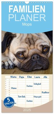 Familienplaner 2025 - Mops mit 5 Spalten (Wandkalender, 21 x 45 cm) CALVENDO