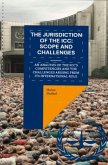 The Jurisdiction of the ICC: Scope and Challenges