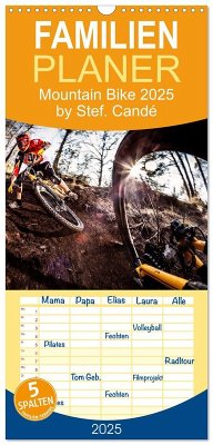 Familienplaner 2025 - Mountain Bike 2025 by Stef. Candé mit 5 Spalten (Wandkalender, 21 x 45 cm) CALVENDO - Calvendo;Candé, Stef.