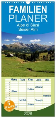 Familienplaner 2025 - Alpe di Siusi - Seiser Alm mit 5 Spalten (Wandkalender, 21 x 45 cm) CALVENDO