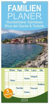 Familienplaner 2025 - WUNDERBARER GARDASEE Riva del Garda und Torbole mit 5 Spalten (Wandkalender, 21 x 45 cm) CALVENDO