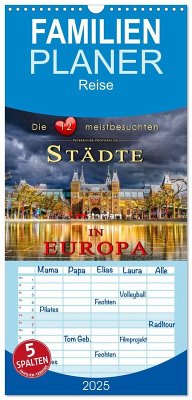 Familienplaner 2025 - Die 12 meistbesuchten Städte in Europa mit 5 Spalten (Wandkalender, 21 x 45 cm) CALVENDO