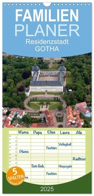 Familienplaner 2025 - Residenzstadt GOTHA mit 5 Spalten (Wandkalender, 21 x 45 cm) CALVENDO