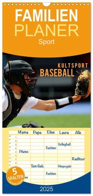 Familienplaner 2025 - Kultsport Baseball mit 5 Spalten (Wandkalender, 21 x 45 cm) CALVENDO