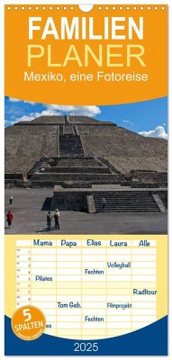 Familienplaner 2025 - Mexiko, eine Fotoreise mit 5 Spalten (Wandkalender, 21 x 45 cm) CALVENDO