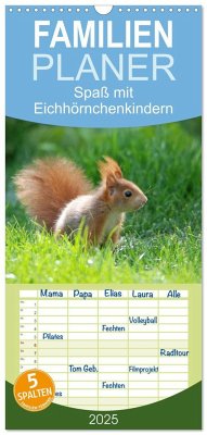 Familienplaner 2025 - Spaß mit Eichhörnchen-Kindern mit 5 Spalten (Wandkalender, 21 x 45 cm) CALVENDO