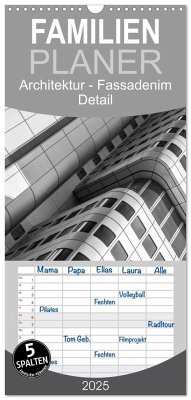 Familienplaner 2025 - Architektur - Fassaden im Detail 2025 mit 5 Spalten (Wandkalender, 21 x 45 cm) CALVENDO