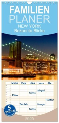 Familienplaner 2025 - NEW YORK Bekannte Blicke mit 5 Spalten (Wandkalender, 21 x 45 cm) CALVENDO