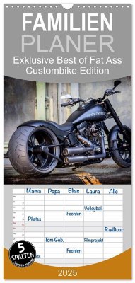Familienplaner 2025 - Exklusive Best of Fat Ass Custombike Edition, feinste Harleys mit fettem Hintern mit 5 Spalten (Wandkalender, 21 x 45 cm) CALVENDO