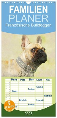 Familienplaner 2025 - Französische Bulldoggen 2025 mit 5 Spalten (Wandkalender, 21 x 45 cm) CALVENDO - Calvendo;Redecker, Andrea