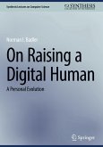 On Raising a Digital Human On Raising a Digital Human